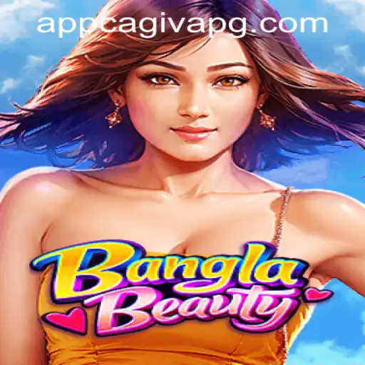 BanglaBeauty: An Engaging New Game Adventure and CagivaPG PH Login Insights